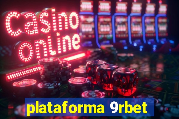 plataforma 9rbet